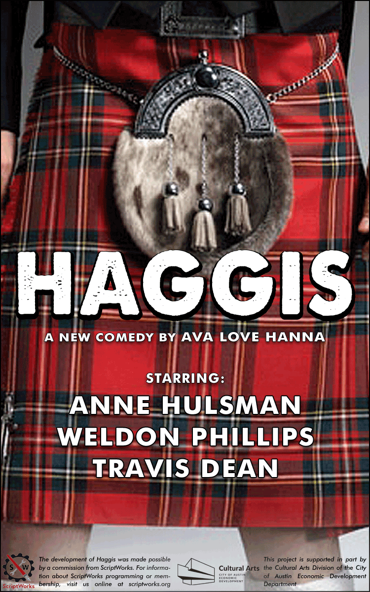 Haggis - a new comedy by Ava Love Hanna for Fronterafest Austin